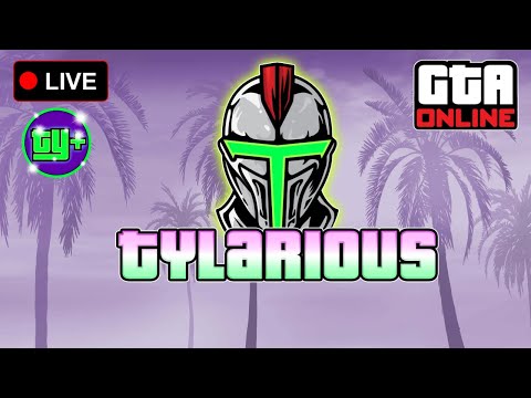 LIVE - TYLARIOUS GTA ONLINE DOUBLE MONEY GRIND! - LIVE - TYLARIOUS GTA ONLINE DOUBLE MONEY GRIND!