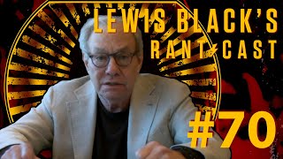 Lewis Black's Rantcast #70 - Legitimate Political Discourse