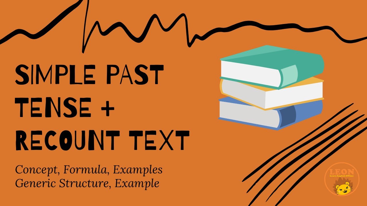 SIMPLE PAST TENSE + RECOUNT TEXT - YouTube