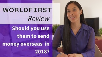 Thinking of Using WorldFirst? Watch Our Review!