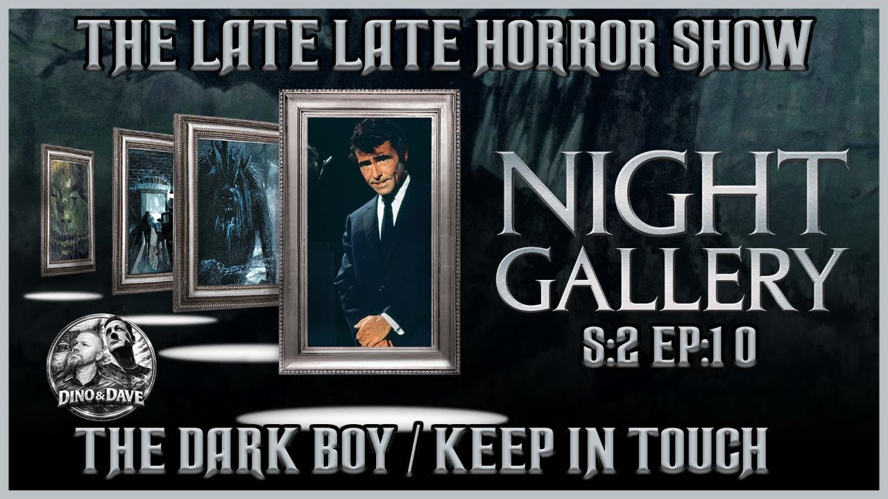 Night Gallery / The Dark Boy - Keep In Touch / S:2 E:10 / With Dino & Dave