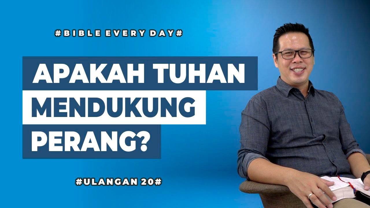 Apakah Tuhan Mendukung Perang? (Ulangan 20) - Petrus Kwik  |  BIBLE EVERY DAY