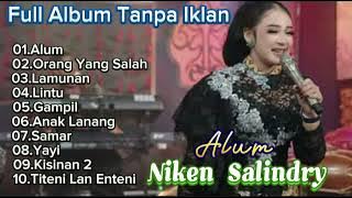 Niken Salindry -Alum,Lamunan,Orang Yang Salah Full Album Terbaik campursari Tanpa Iklan #niken