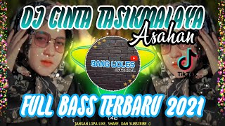 DJ CINTA TASIKMALAYA - FULL BASS TERBARU 2021