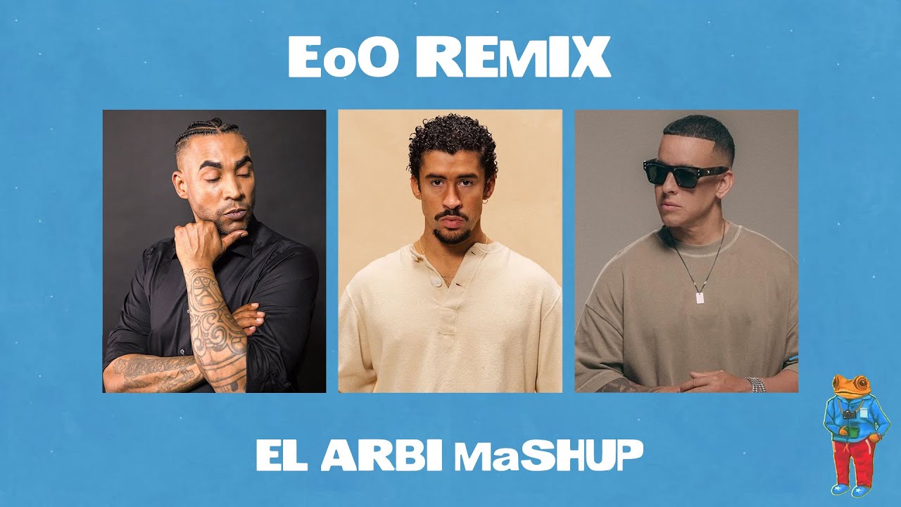 EoO (Remix) - Bad Bunny x Don Omar x Daddy Yankee (El Arbi Mashup)