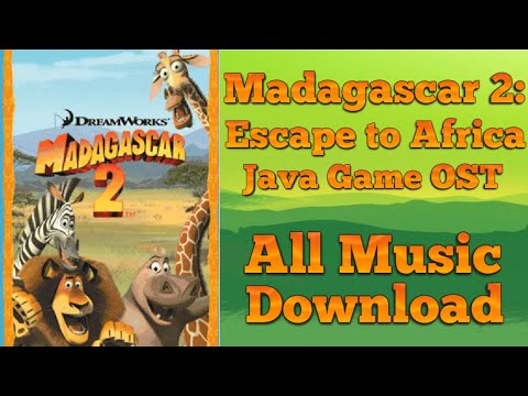 Madagascar 2: Escape to Africa JAVA GAME MUSIC +DOWNLOAD