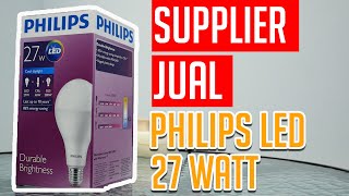 Easy  to repair  philips 27 watt led bulb. 