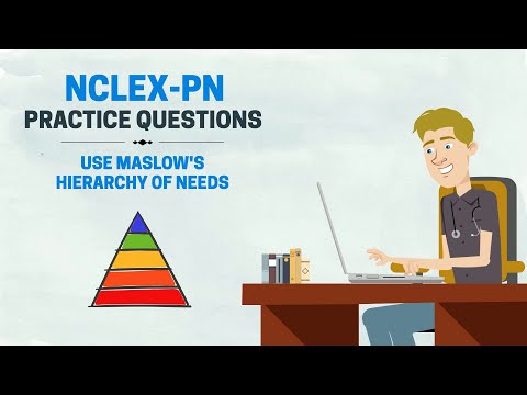 NCLEX-PN Practice Questions: Use Maslow's Hierarchy of Needs