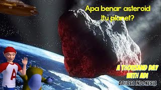 APAKAH BENAR ASTEROID ITU PLANET I A THOUSAND DAY WITH ADI IN SPACE BAHASA INDONESIA