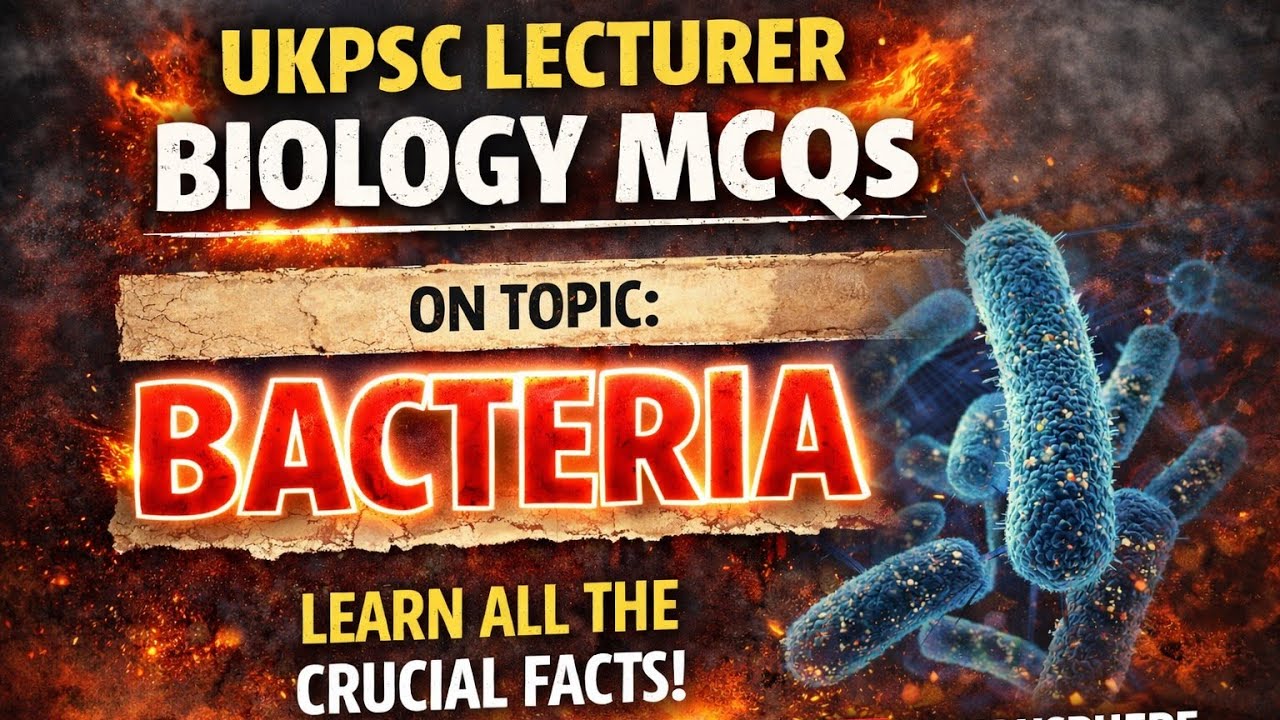 UKPSC Lecturer Biology MCQs | BACTERIA  Most Expected Questions | JK EDUSPHERE