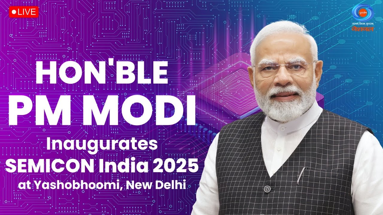 LIVE: PM Modi Inaugurates SEMICON India 2025 at Yashobhoomi, New Delhi ...