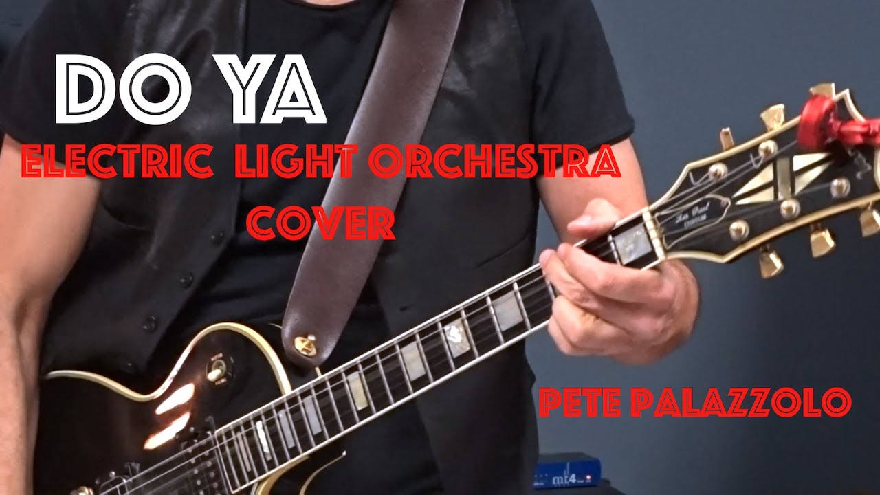 Watch ELO COVER!!! Do Ya - Pete Palazzolo on YouTube Watch ELO COVER!!! Do Ya - Pete Palazzolo on YouTube