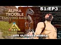 First ALPHA Of The Series! | ARK Ultimate Mobile | S1:Ep3