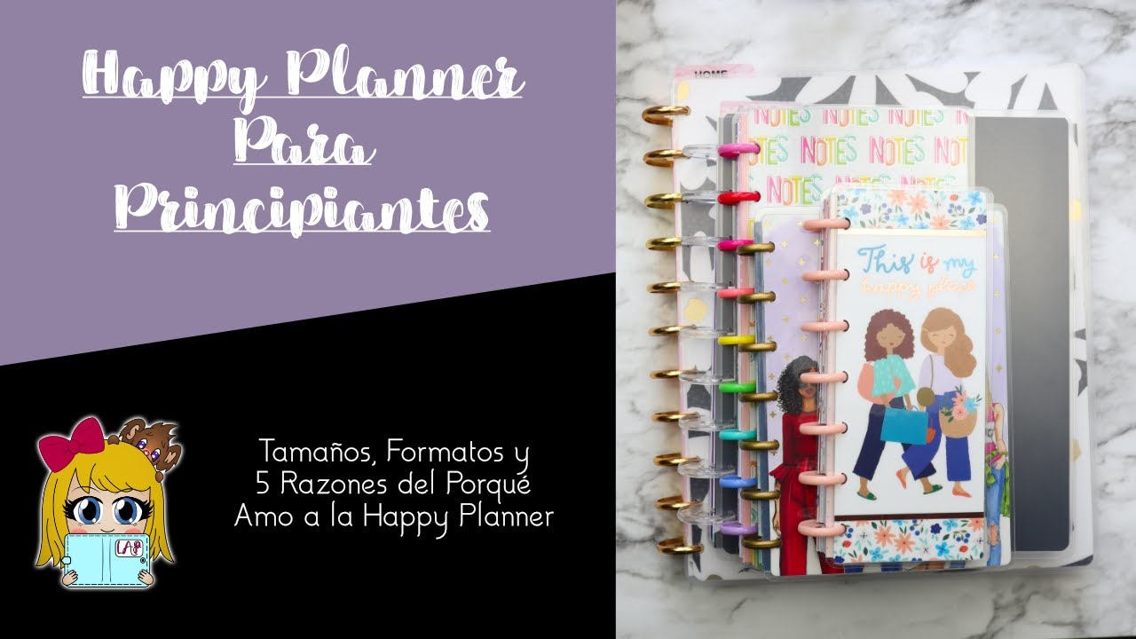 HAPPY PLANNER PARA PRINCIPIANTES :: Tamaños y Formatos :: 5 razones del porqué amo la Happy Planner