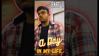 A Day In My Life | Part-1| #minivlog #trending #vlog #tech