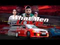 What Men Love 1 Full Video Faris Root Mini Series Car Culture Cinematic Videos 