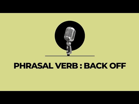 Phrasal Verb: Back Off - YouTube