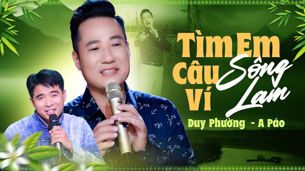 Tìm Em Câu Ví Sông Lam - Những Bài Hát Về Xứ Nghệ Hay Nhất 2024 Duy Phường