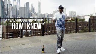 TYP.e Lively - How I Knew (Official Music Video)