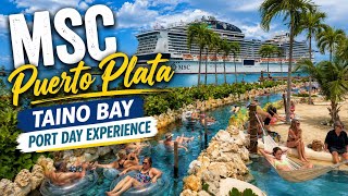 Puerto Plata Taino Bay Cruise Port Tour | MSC Grandiosa