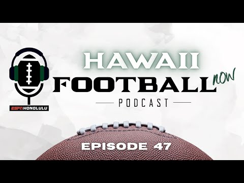 Hawaii Football Now- Episode 47 ft. Jordan Puʻu Robinson