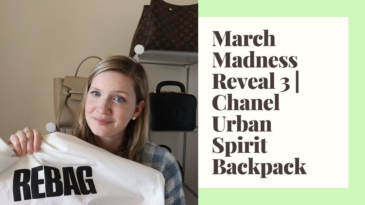 March Madness Reveal 3 | Chanel Urban Spirit Backpack