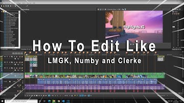 Tutorial: How To Edit Video Like a PRO Numby, LMGK, Clerke (Mitr0, Mongraal, Crr) *Sony Vegas*