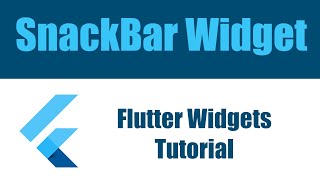 Flutter Widgets Tutorial - SnackBar Widget شرح
