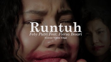 Runtuh - Feby Putri Feat. Fiersa Besari || Cover Video Clip