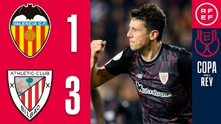 Resumen | Copa del Rey | Valencia CF 1-3 Athletic Club | Cuartos de final
