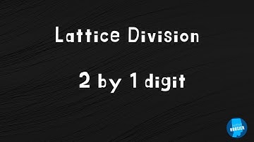Lattice Division 2 digit dividend