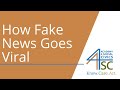 Understanding the Spread of Fake News