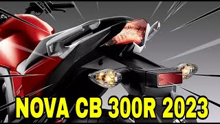 NOVA CB 300R 2023 MUITO TOP PRECO ATUALIZACOES FICHA TECNICA