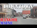 Bangor  maine  4k downtown drive