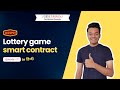 Ep#17 | Automated Lottery Game Smart Contract - in हिन्दी