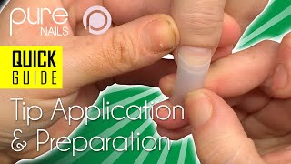 Quick Guide - Nail Tip Application & Prep | Pure Nails