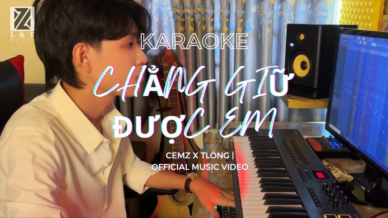 CHẲNG GIỮ ĐƯỢC EM KARAOKE | CEMZ X TLONG - YouTube