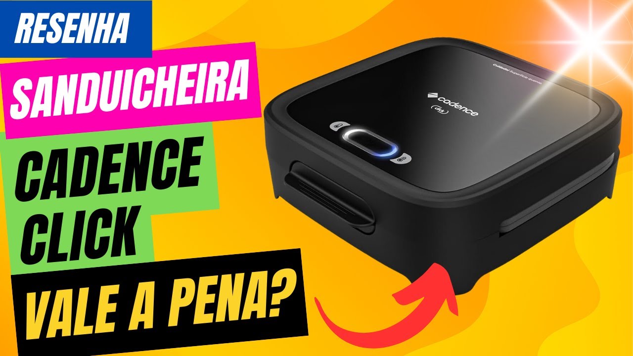 Sanduicheira Cadence É boa? Vale a Pena? Sanduicheira Cadence Click ...