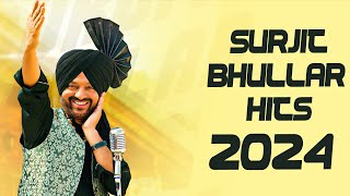 Surjit Bhullar New Song 2023 | Surjit Bhullar All Song | Latest Punjabi Song 2023 | Love Song 2024