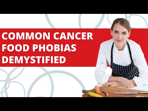 Common Cancer Food Phobias Demystified