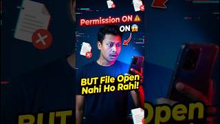 👉 Permission ON 😱 But File Open Nahi Ho Rahi! (Fix Inside)