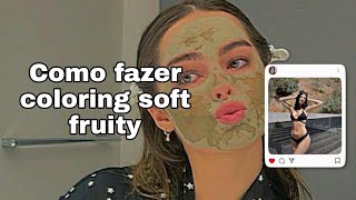 como fazer coloring soft fruity no Android!!
