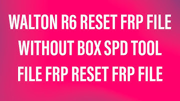 Walton Primo R6 Frp Reset File Without Box