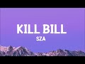 [1 HOUR] SZA - Kill Bill (Lyrics) Mp3 Song