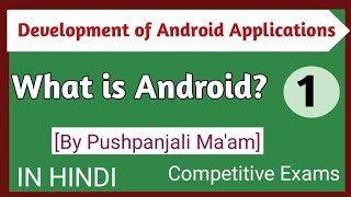Lec - 1.1 What Is Android ? Devlopment Of Android Applications In Hindi