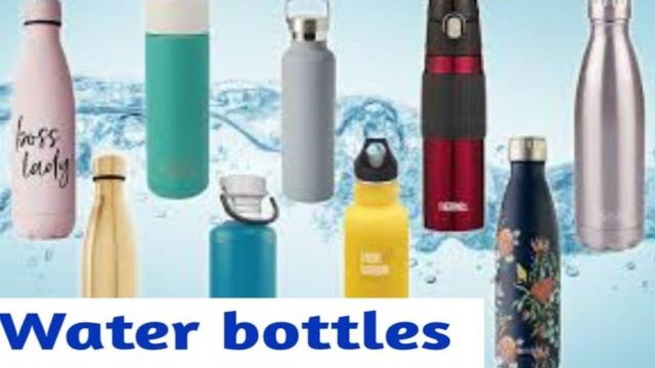 Top Best Water Bottles 2020 Kill 99.999 Of Bacteria Insulated