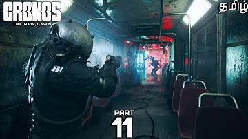 CRONOS: THE NEW DAWN Full Walkthrough(தமிழ்) Part 11 - INTO THE ABBEY !!!