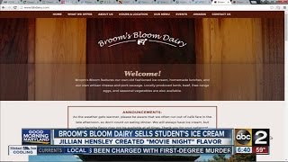 Broom's Bloom Dairy sells Baltimore County student's ice cream