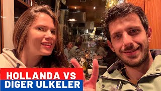 Hollanda Vs Digerleri Hollandada Yaşamak Ve Çalışmak Neden Bu Kadar Farkli? Hollanda Vlog