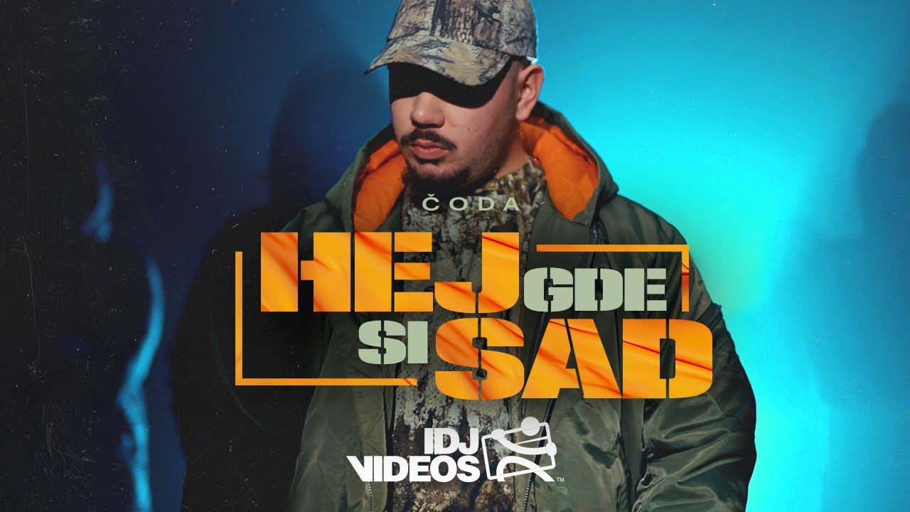 CODA - HEJ GDE SI SAD (OFFICIAL VIDEO)